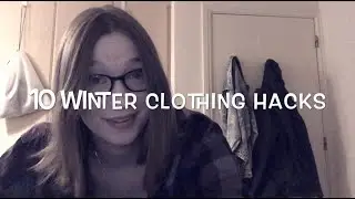 10 Winter Clothing Hacks from a Canadian Grad Student