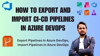 How do I export Azure pipeline? How do I Import YAML pipeline into Azure DevOps? Export Import CI-CD