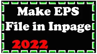 Make EPS file in Inpage 2022 Full method All Tech Village