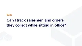 Can I track salesmen and orders they collect while sitting in office? #distributo