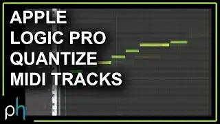 HOW TO QUANTIZE A MIDI TRACK - APPLE LOGIC PRO X | NO TALK | Pettinhouse.com