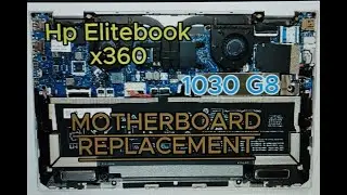 HP EliteBook x360 1030 G8 Laptop Motherboard Replacement – Step-by-Step Guide