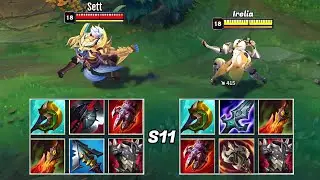 SETT vs IRELIA S11 FULL BUILD FIGHTS & S11 GamePlay!