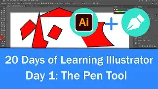 The Pen Tool | 20 Days of Learning Illustrator
