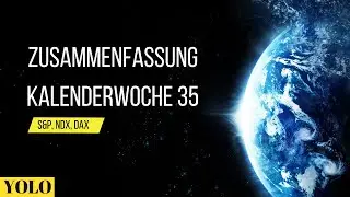 Aktien und Charts: Marktzusammenfassung Kalenderwoche 35