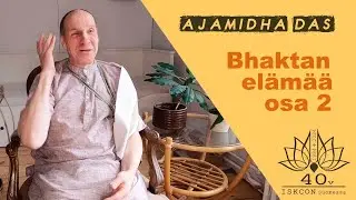Bhaktan elämää - Ajamidha Das