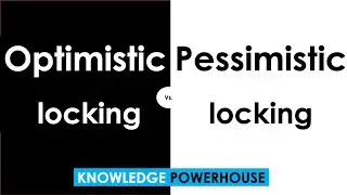 What is the difference between optimistic and pessimistic locking?