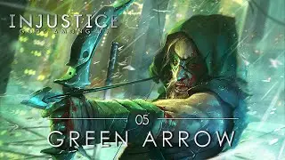 Injustice: Gods Among Us | Story Mode | Chapter 5 | Green Arrow