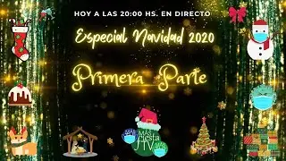 ESPECIAL NAVIDAD 2020 Primera Parte