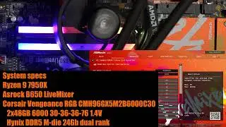 Corsair 2x48GB DDR5-6200 CL28 overclock with Ryzen 9 7950X on Asrock B650 LiveMixer