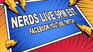 Nerds Live! Random Nerdy Goodness