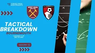 Tactical Breakdown - Carabao Cup - Bournemouth
