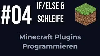 #04 - if/else, Schleifen & Methoden | Minecraft Plugins Programmieren