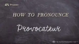 How to Pronounce Provocateur (Real Life Examples!)