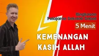 Ringkasan Pelajaran Sekolah Sabat 5 Menit - Kemenangan Kasih Allah - Pdt. Reza Abraham