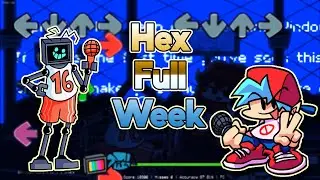 Hex is AWESOME! || Hex Mod Full Week (Friday Night Funkin')