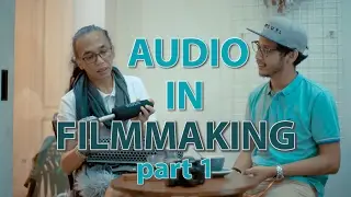 Tutorial Audio Filmmaking ft. Benny Kadarhariarto part1