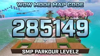 WOW MODE MAP CODE 285149 SMP PARKOUR LEVEL2 