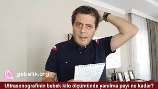 Ultrasonografide bebeğin kilo ölçümü ne kadar doğrudur? Bebeğimin kilosu az mı, fazla mı ölçüldü?