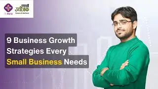 9 Business Growth Strategies Every Small Business Needs | deAsra Blogs