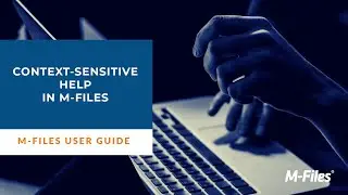 Press F1 for Context Sensitive Help in M-Files | Intelligent Information Management System