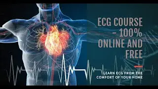 ECG Course: 7th Class -  Ventricular Conduction Disturbances:  Bundle Branch Blocks.