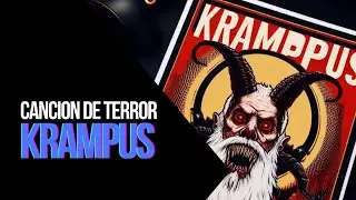 Cancion de Terror [Krampus]
