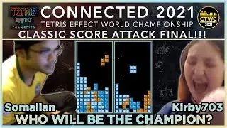 Tetris Effect: Connected - Classic Score Attack - FINAL MATCH - CONNECTED 2021 - TE:C Championship