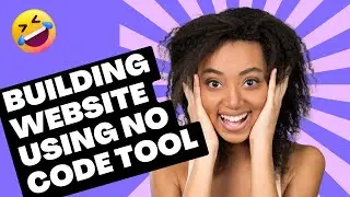 using No code tool to build a website in 2023