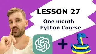 Python & ChatGPT Course. Lesson 27. Building a small project