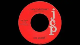 The Embers - It Ain't Necessary