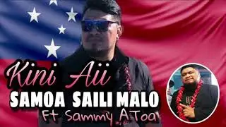 Kini Aii - Samoa Saili Malo (Audio) ft. Sammy Atoa