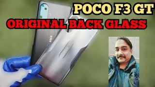 poco f3 gt original back glass/ which type of original back glass/ real cost in market india