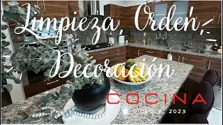 Limpieza, Orden y Decoración Cocina. Video 06 del 2023