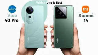 Vivo V40 Pro vs Xiaomi 14