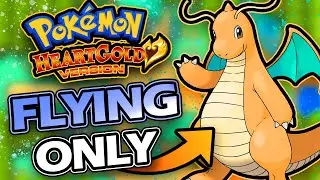 Pokémon HeartGold Hardcore Nuzlocke Flying Only