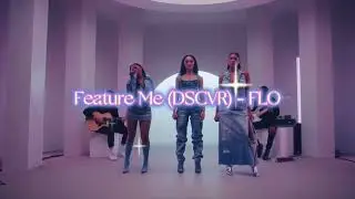 FLO - Feature Me (VEVO DSCVR Karaoke Version)