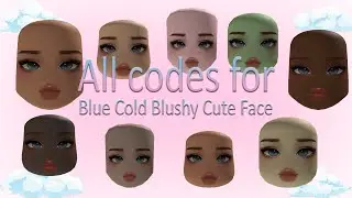 All Codes for Cold Blushy Cute Girl w/ Blue Eyes