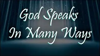 God Speaks In Many Ways | 🙏 God Quotes