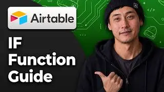 How To Use The IF Function In Airtable Formulas Live Tutorial [Best Method]