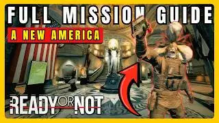 Ready or Not – A New America | Full Mission Guide