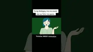 Ibibigay mo na nga lang sa Tchr mo yung Exam pero...