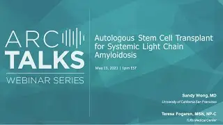 ARC Talks: Stem Cell Transplantation in AL Amyloidosis