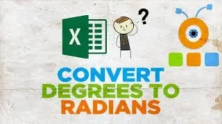 How to Convert Degrees to Radians in Excel