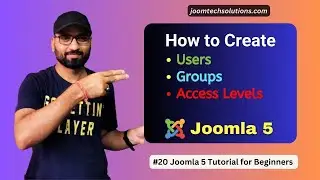 #20 How to Create Joomla Users and Groups | Access Level | Joomla 5 Tutorial for beginners