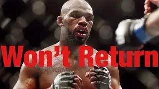 Jon Jones Will Never Fight Again?