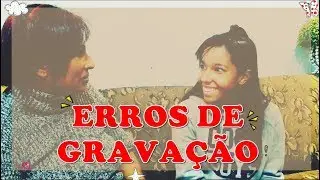 ERROS DE GRAVAÇÃO DA NOVELINHA QUERO SER YOUTUBER