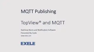 MQTT Publishing with TopView Alarm and Notification Software