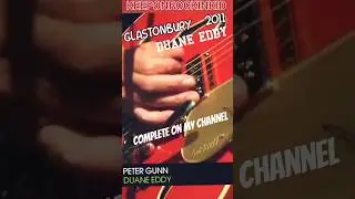 Duane Eddy Peter Gunn 2011 Glastonbury