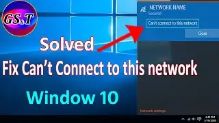 Fix Can't Connect to this Network in window 10